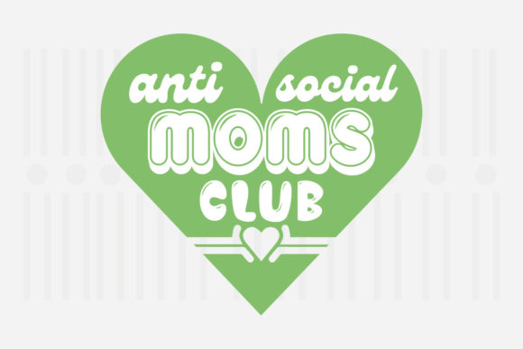 Anti-social Moms Club, Mother s Day SVG Review