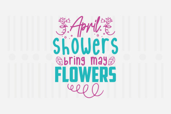 April Showers Bring May Flowers Review