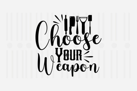 Choose Your Weapon Kitchen SVG Review