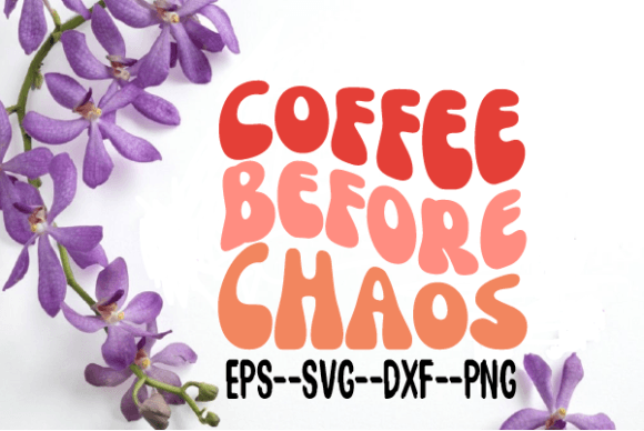Coffee Before Chaos Retro Wavy SVG Review for Real Projects