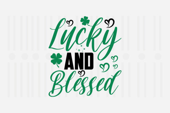 Lucky and Blessed St. Patrick’s SVG Review