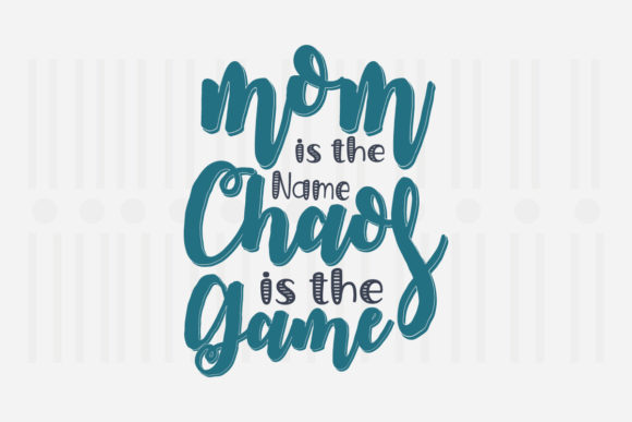 Mom Is the Name Chaos, Mother’s Day SVG Review