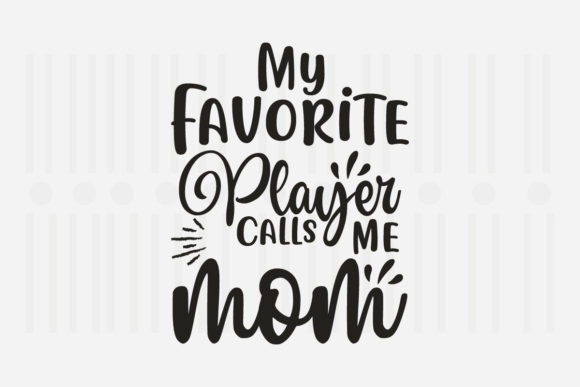 My Favorite Player Call, Mother’s Day SVG Review for Real Projects