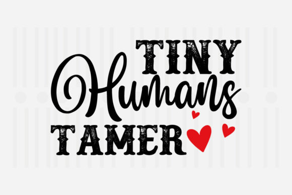 Tiny Humans Tamer Mother’s Day SVG Review