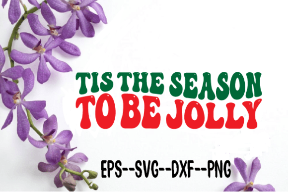 Tis the Season to Be Jolly Wavy SVG Review
