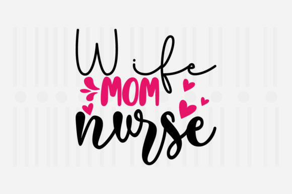 Wife Mom Nurse,Mother s Day SVG Review